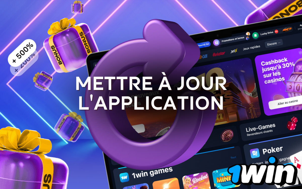 Mettre à jour l'application 1Win à la dernière version