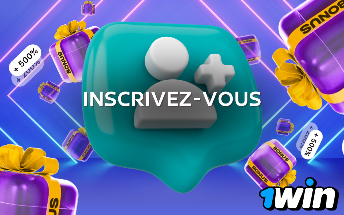 1Win Commencez par vous inscrire